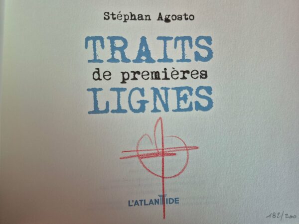 Traits de premières lignes TL numéroté et signé par Agosto – Image 2