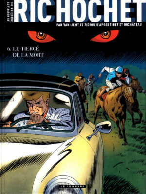 Ric Hochet 6, le tiercé de la mort PE avec ex-libris signé TIBET