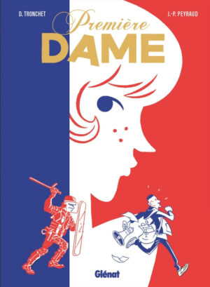 Première Dame, dédicacé par Tronchet et Peyraud