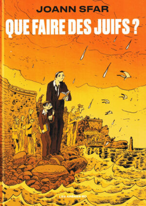 Que faire des Juifs ? de Sfar