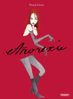 Anorexie, dédicacé par Pascal Croci
