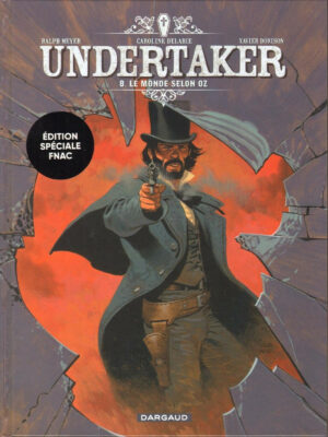 Undertaker t.8 le monde selon oz + 1 ex-libris Meyer + dossier presse