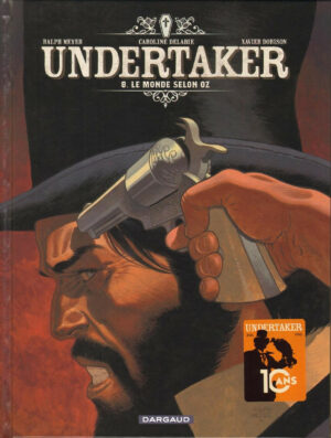 Undertaker t.8 le monde selon oz avec 1 ex-libris signé Meyer