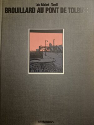 Brouillard au pont de Tolbiac, TL numéroté dédicacé par Tardi
