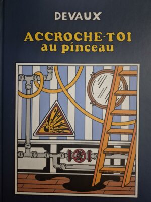 Accroche-toi au pinceau dédicacé par Devaux
