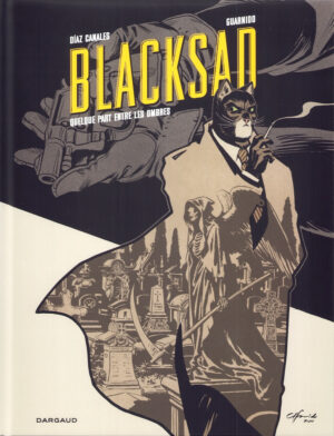 Blacksad, Quelque part entre les ombres, ed millésimée TL + ex-libris signé Guarnido