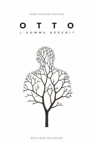 Otto, l'homme réécrit première édition dédicacé par Mathieu