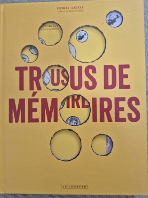 Trous de mémoires, PE, avec dossier presse